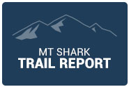 Mt Shark Trail Report
